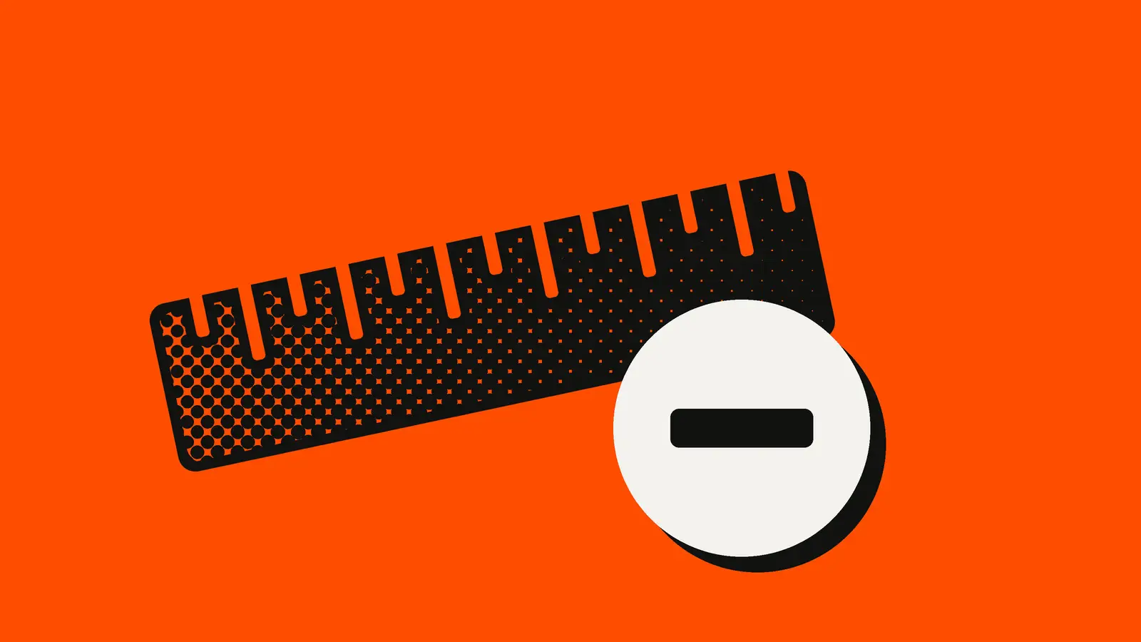 A black halftone ruler on an orange-red background with a white circle holding a minus sign.